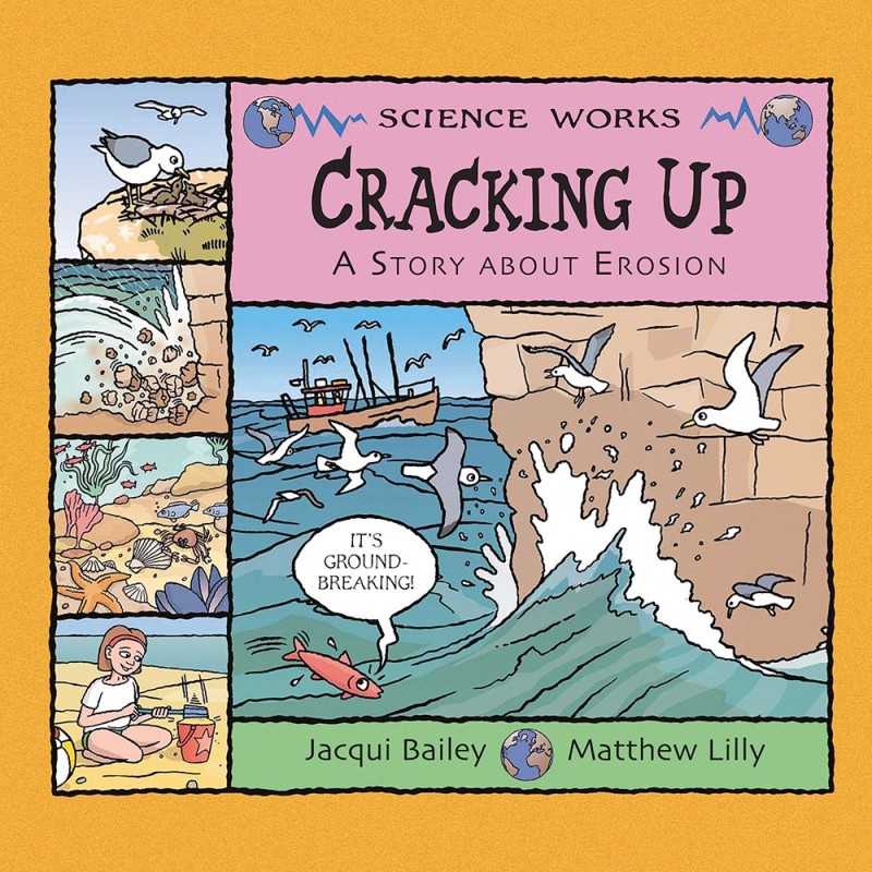 Cracking Up:  A Story About Erosion